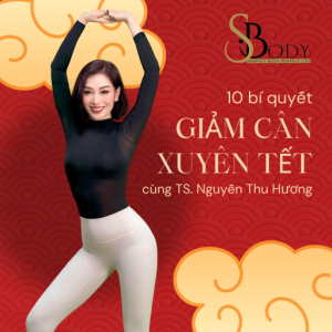 10 bi quyet giam can xuyen tet cung sbody